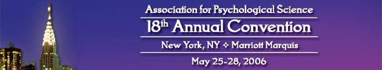APS Annual Convention: New York, New May 25-28, 2006 APS Annual Convention: New York, New May 25-28, 2006