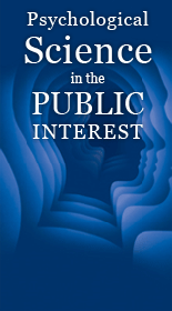 Psychological Science in the Public Interest
