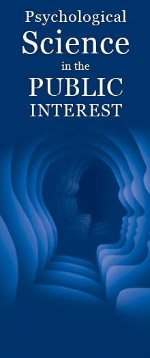 Psychological Science in the Public Interest