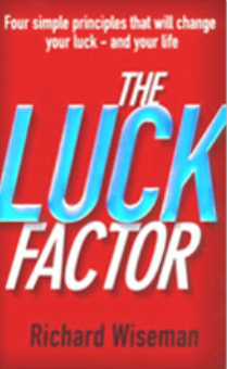 Richard Wiseman's book, The Luck Factor.