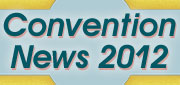 Convention News 2012