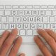 This is an image of hands at a keyboard and the keys spell out "Share Your Thoughts"