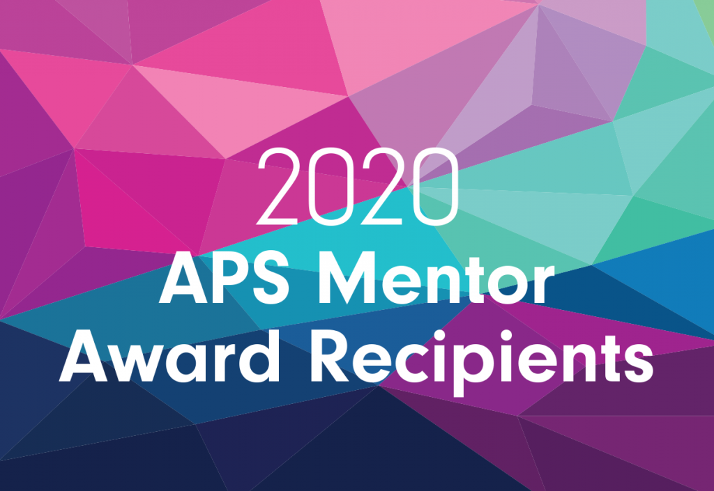 2020 APS Mentor Award Recipients