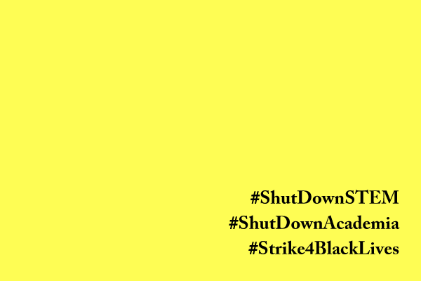 #shutdownstem #shutdownacademics #strike4blacklives