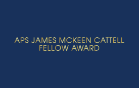 Thumbnail Image for APS James McKeen Cattell Fellow Award