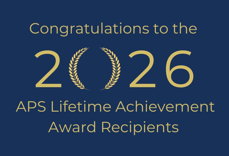 Congratulations to the 2026 APS Lifetime Achievement Award Recipients.