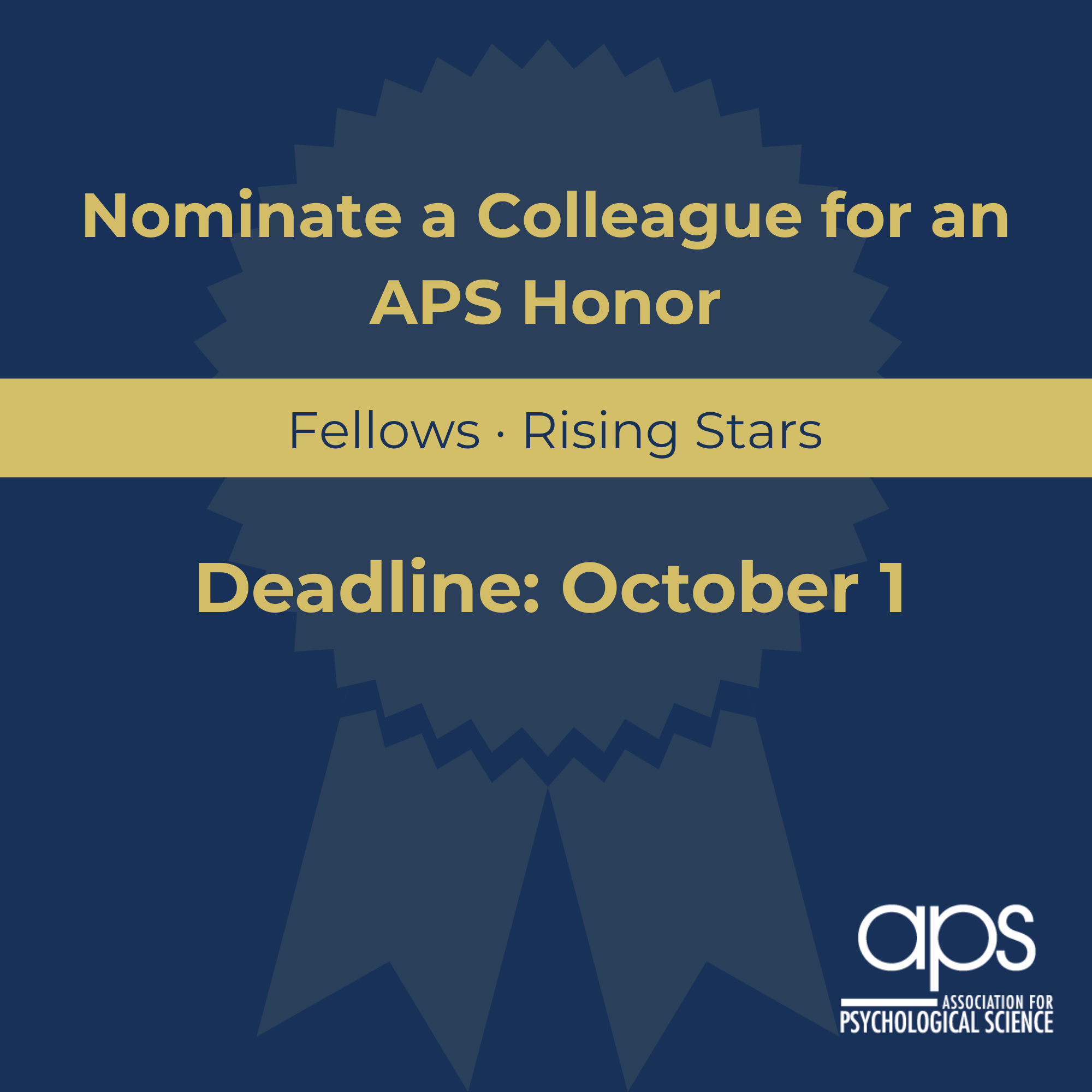 Nominate a colleague for an APS Honor: Fellows or Rising Stars | Deadline: October 1